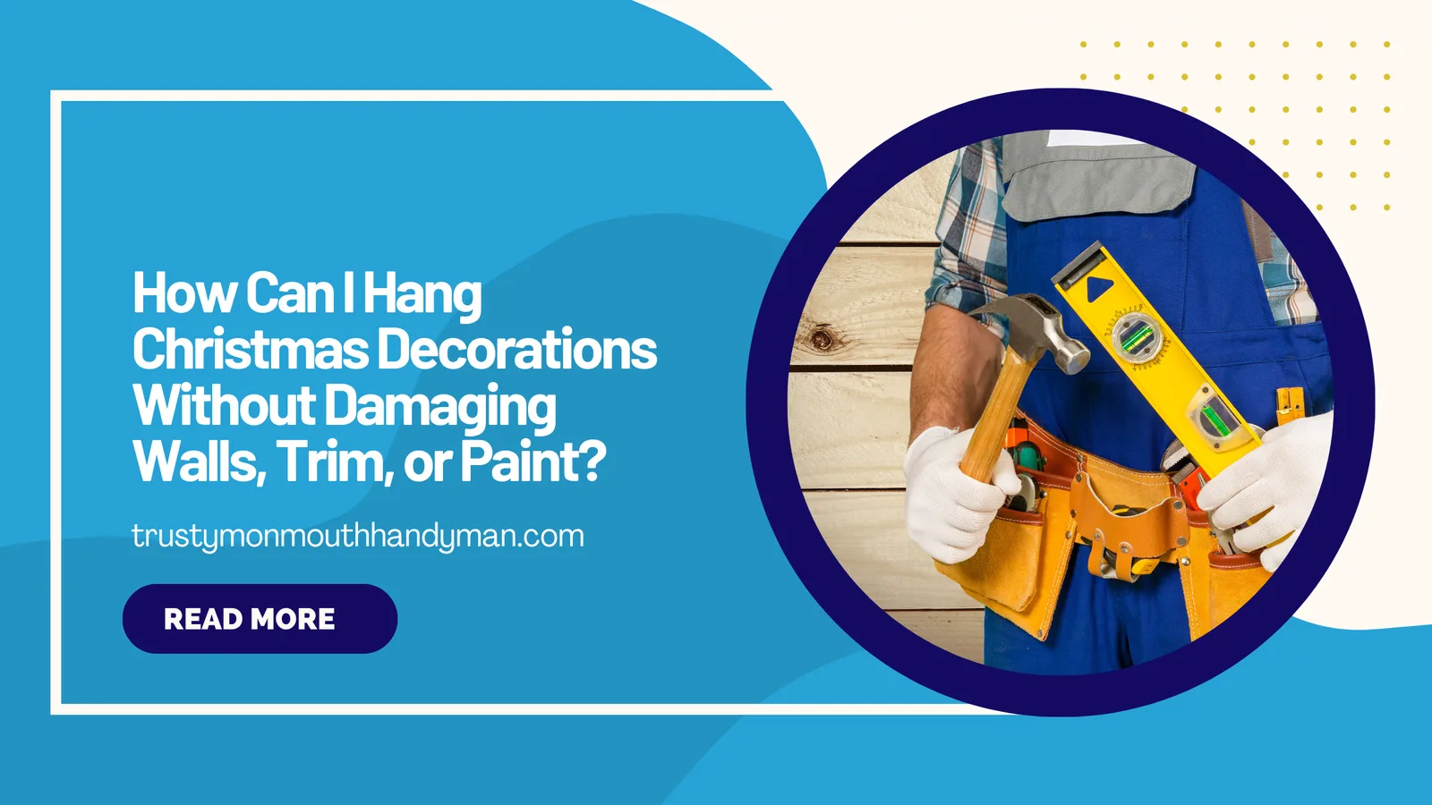 How to hang Christmas decorations without damaging walls, trim or paint