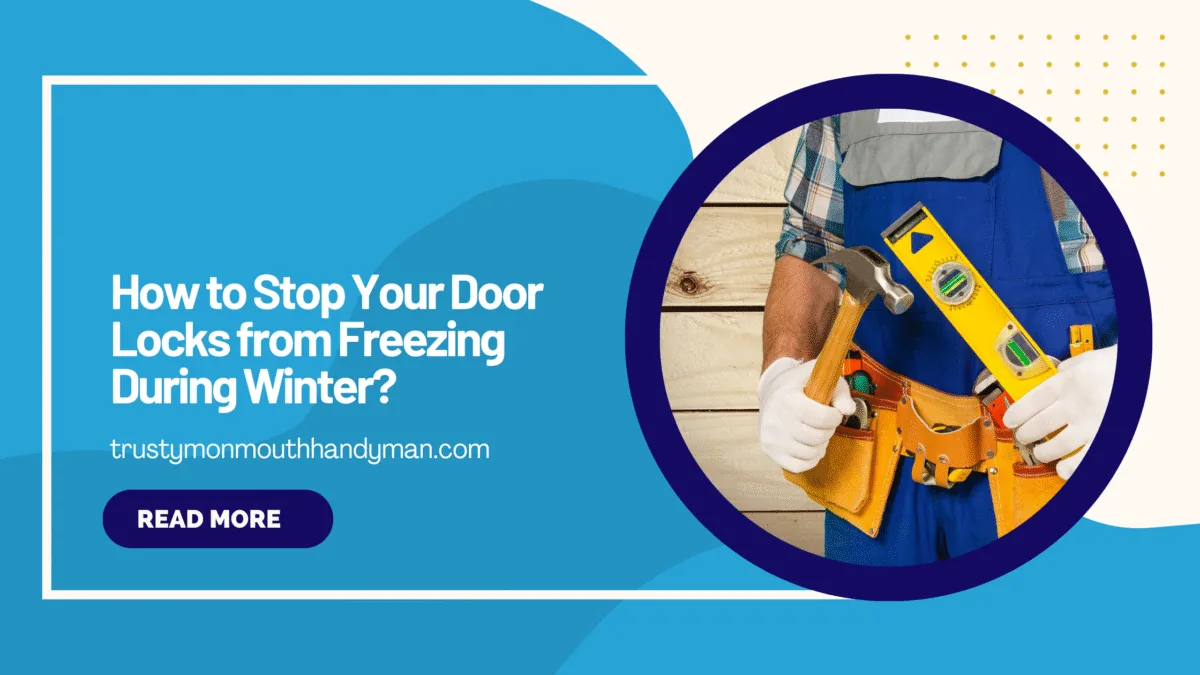 How to Stop Your Door Locks from Freezing During Winter 1200x675