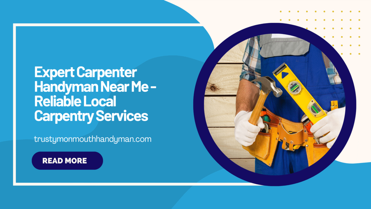 Expert Carpenter Handyman Near Me Reliable Local Carpentry Services (1)