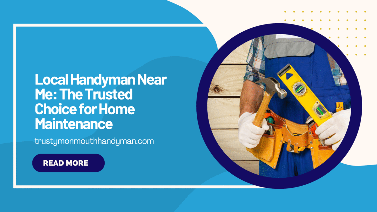 Local Handyman Near Me The Trusted Choice for Home Maintenance  (1)