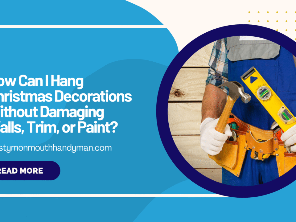 How Can I Hang Christmas Decorations Without Damaging Walls, Trim, or Paint