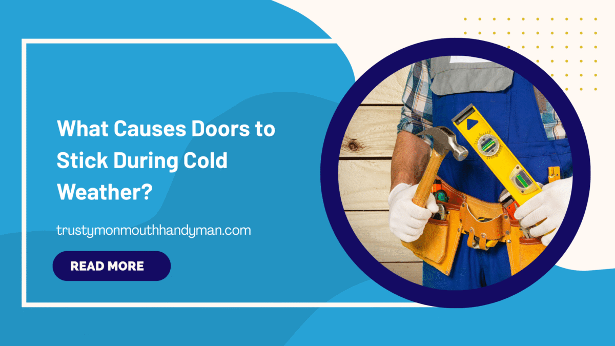 What Causes Doors to Stick During Cold Weather